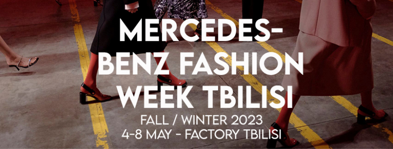 Mercedes-Benz Fashion Week Tbilisi с 4 по 8 мая – возвращение с новыми именами и коллекциями